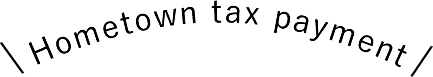 Home town Tax payment